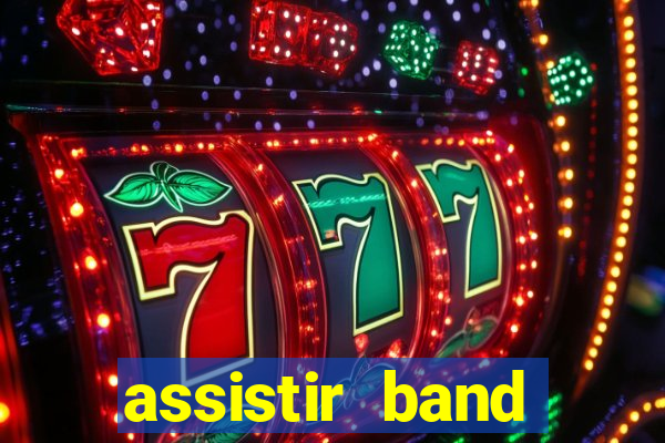 assistir band sports ao vivo gratis